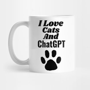 I love cats and chatgpt Mug